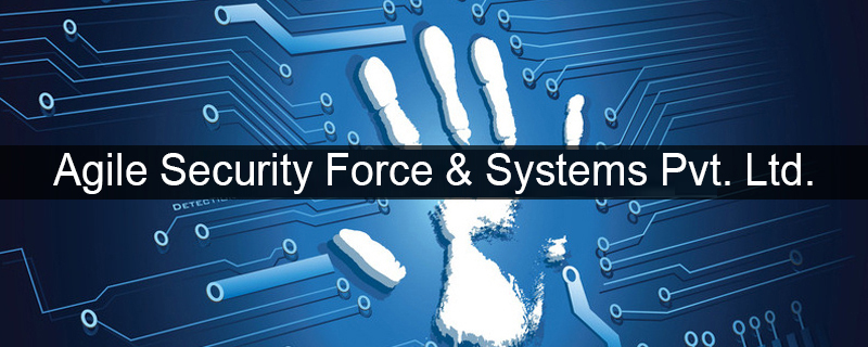 Agile Security Force & Systems Pvt. Ltd 